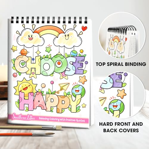 SOUTHERN LOTUS Choose Happy Spiral Coloring Book, Positively Uplifting Quotes, Easy Bold Drawings, Relaxation Motivation Art Therapy for Woman