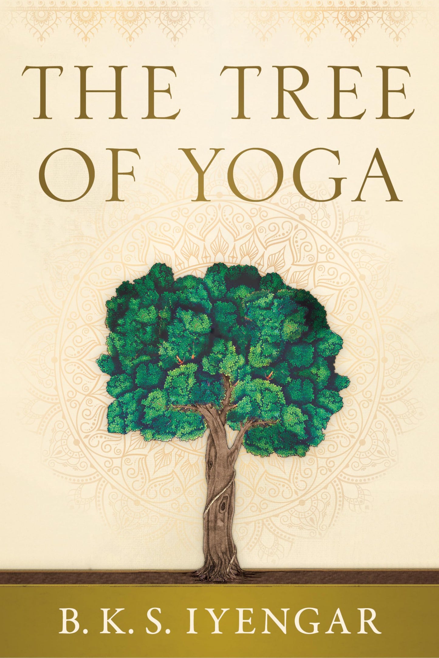 The Tree of Yoga (Shambhala Classics)