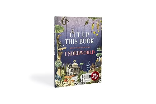 Cut Up This Book and Create Your Own Underworld: 1,000 Unexpected Images for Collage Artists
