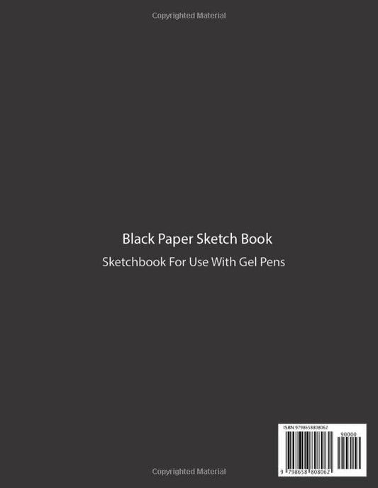 Black Paper sketchbook: Blank Drawing Book for Kids and Adults | Black Paper pad for gel pens |large size 8.5x11"