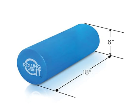 Rolling With It High Density Foam Roller for Physical Therapy | High-density EVA foam, Firm core with smooth surface, Keeps its shape, For back, legs & IT band, Deep tissue muscle recovery - size: 18 x 6 Inch