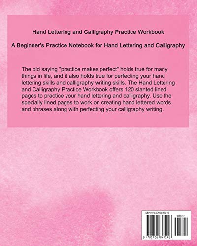 Hand Lettering and Calligraphy Practice Workbook: A Beginner's Practice Notebook for Hand Lettering and Calligraphy
