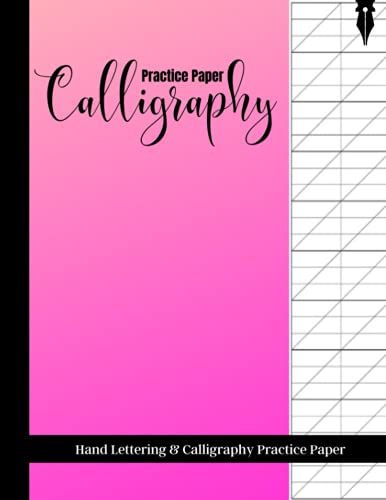 Calligraphy Practice Paper: Hand Lettering Practice Notebook | Large, 8.5 x 11 | Hot Pink