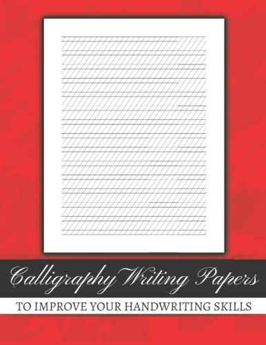Calligraphy Practice Sheets: Modern Hand Lettering Practice Paper Notepad & Ultimate Workbook for Beginners for Alphabet Writing & Typography Practicing Notebook