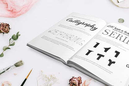 The Complete Guide to Modern Calligraphy & Hand Lettering for Beginners: A Step by Step Guide and Workbook with Theory, Techniques, Practice Pages and Projects to Learn to Letter