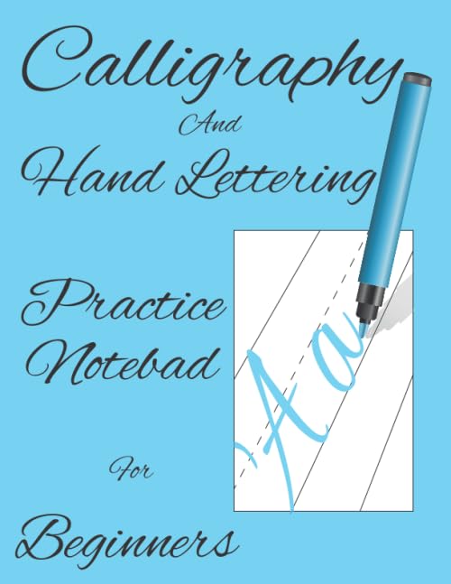 Calligraphy and Hand Lettering Practice Notepad for beginners: Hand Lettering and Modern Calligraphy for Kids, Practice Workbook for Beginners, Alphabets Practice Sheets, 110 Pages (8.5 x 11 inch)