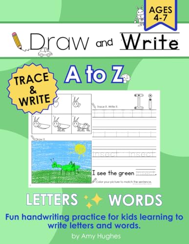 Draw & Write: A to Z - Fun ABC Handwriting Practice for Kids Learning to Write Letters and Words (Print Handwriting Books)