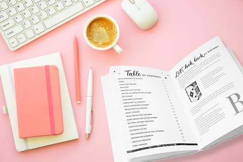 The Complete Guide to Modern Calligraphy & Hand Lettering for Beginners: A Step by Step Guide and Workbook with Theory, Techniques, Practice Pages and Projects to Learn to Letter