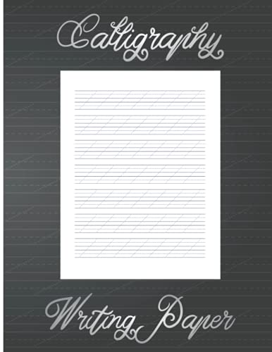 Calligraphy Writing Paper: Lettering and Modern Calligraphy Practice Sheets, 120 Pages 8 x 11.5 inches