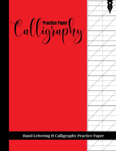 Calligraphy Practice Paper: 150 Pages | Hand Lettering Practice Notebook | Large, 8.5 x 11 | Red