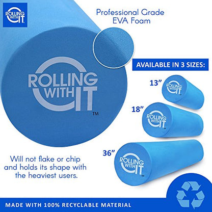 Rolling With It High Density Foam Roller for Physical Therapy | High-density EVA foam, Firm core with smooth surface, Keeps its shape, For back, legs & IT band, Deep tissue muscle recovery - size: 18 x 6 Inch