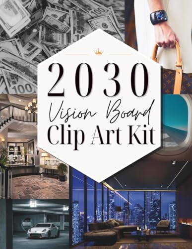 2030 Future Self Vision Board Kit: 800+ Cut-Out Pictures, Quotes & Affirmations for Manifestation, Goal Setting, Future Self Visualization, Dream Life Planning, Wealth, Wellness & Success