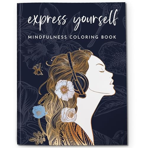 Adult Coloring Book for Women, Personal Growth Mindfulness & Stress Relief | Anxiety Relief & Relaxation, Self-Expression Journal Prompts, Best Friend & Self-Care Gift, 140gsm Perforated - color: Express Yourself - Mindfulness