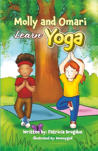 Molly and Omari Learn Yoga (Black & White Interior) (Molly and Omari series)