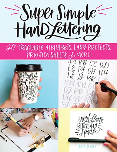 Super Simple Hand Lettering: 20 Traceable Alphabets, Easy Projects, Practice Sheets & More! (Design Originals) Beginner Lettering and Calligraphy Workbook with Tracing Vellum Paper and Step by Step