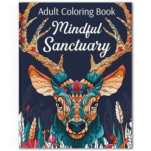 Animal Coloring Book for Men & Women with 31 Mindful Designs & Prompts | Adult Coloring Book for Men & Women with Calming Animal & Nature Designs for Mindfulness, Relaxation, Stress & Anxiety Relief - color: Mindful Sanctuary - Animal Strengths