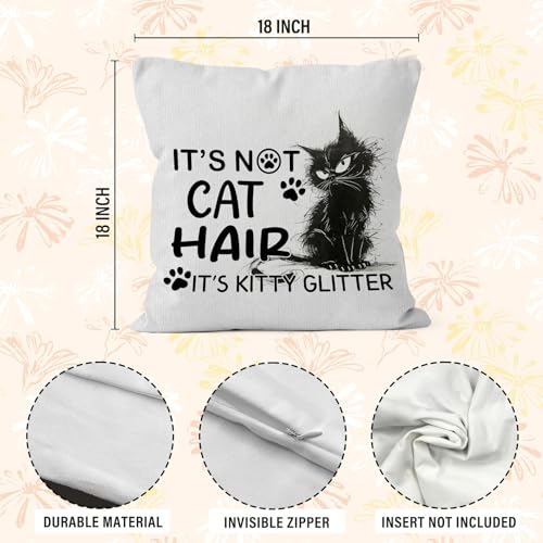 Funny Cat Pillow Cover 18x18, It's Not Cat Hair It's Kitty Glitter, Funny Kitty Pillow Covers for Couch Bedroom Home, Cats Mom Gifts - color: Cat Hair
