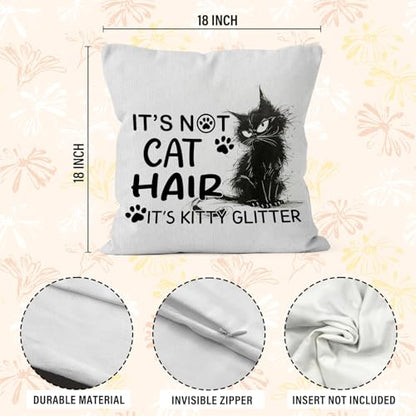 Funny Cat Pillow Cover 18x18, It's Not Cat Hair It's Kitty Glitter, Funny Kitty Pillow Covers for Couch Bedroom Home, Cats Mom Gifts - color: Cat Hair