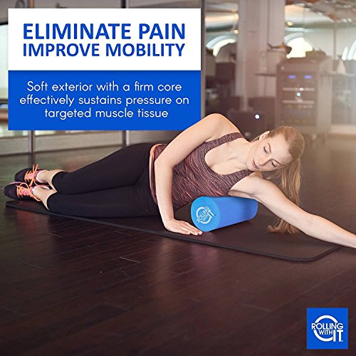 Rolling With It High Density Foam Roller for Physical Therapy | High-density EVA foam, Firm core with smooth surface, Keeps its shape, For back, legs & IT band, Deep tissue muscle recovery - size: 18 x 6 Inch