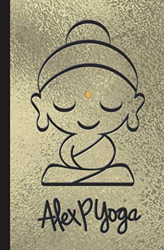 Alex P Yoga: Compact Lined Journal For Notes & Sequencing And Anything Else