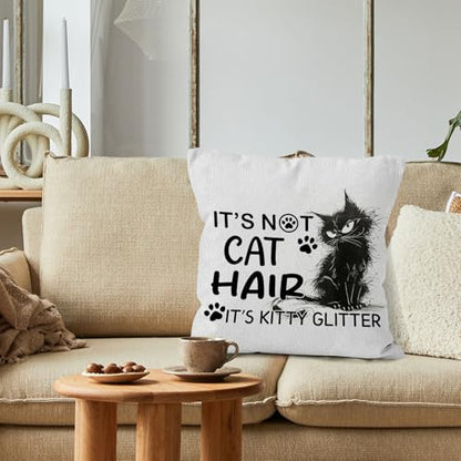 Funny Cat Pillow Cover 18x18, It's Not Cat Hair It's Kitty Glitter, Funny Kitty Pillow Covers for Couch Bedroom Home, Cats Mom Gifts - color: Cat Hair