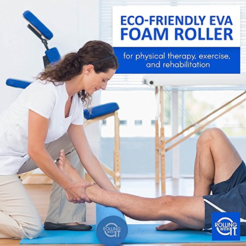 Rolling With It High Density Foam Roller for Physical Therapy | High-density EVA foam, Firm core with smooth surface, Keeps its shape, For back, legs & IT band, Deep tissue muscle recovery - size: 18 x 6 Inch