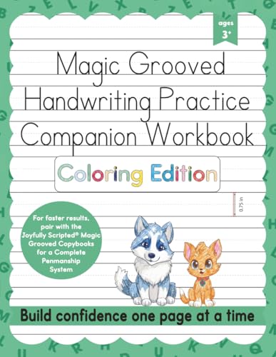 Magic Grooved Handwriting Practice Companion Workbook Coloring Edition: Writing Fun for Kids Age 3-5, 6-8+, Letters, Alphabet, Numbers, Math, ... Spelling, Words, & Blank Tracing Pages