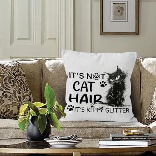 Funny Cat Pillow Cover 18x18, It's Not Cat Hair It's Kitty Glitter, Funny Kitty Pillow Covers for Couch Bedroom Home, Cats Mom Gifts - color: Cat Hair