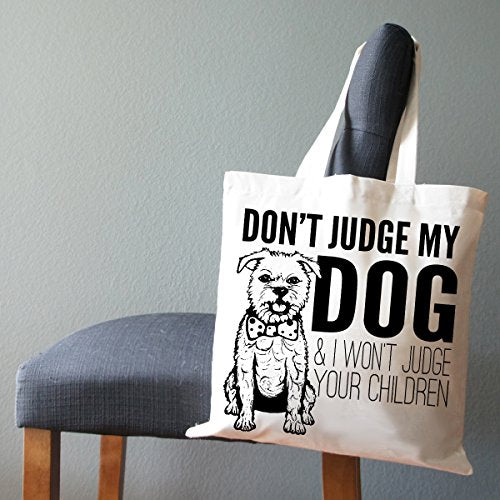 Pet Studio Art Don't Judge My Dog Tote Bag - color: Dog