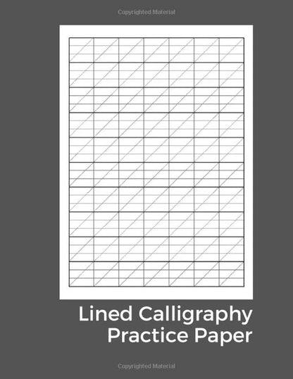 Lined Calligraphy Practice Paper: Calligraphy Paper Pad For Beginners, Slanted Calligraphy Paper 100 Sheets for Script Writing Practice