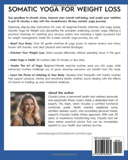 Somatic Yoga for Weight Loss: 28-Day Journey to Reset Your Nervous System, Release Chronic Stress, Relieve Pain, and Promote Weight Loss—Strengthen ... a Day (Mindful Movement for Holistic Fitness)